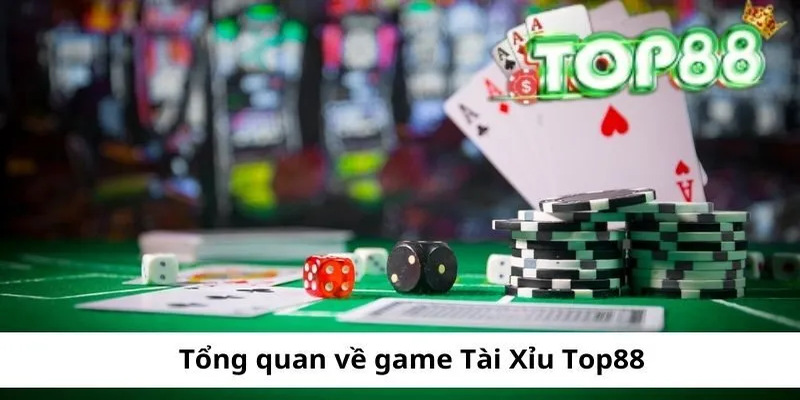 Tai Xiu Top88 Top Game Doi Thuong Hang Dau Hien Nay